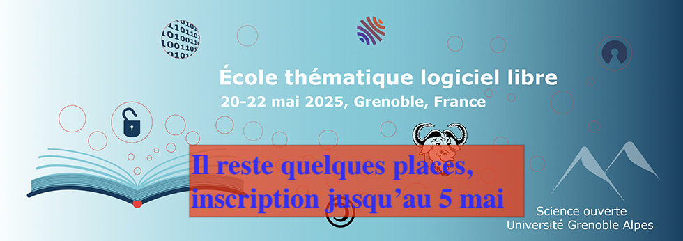 Lire la suite à propos de l’article Ecole thématique sur le logiciel libre Floss@UGA 2025 – Rappel